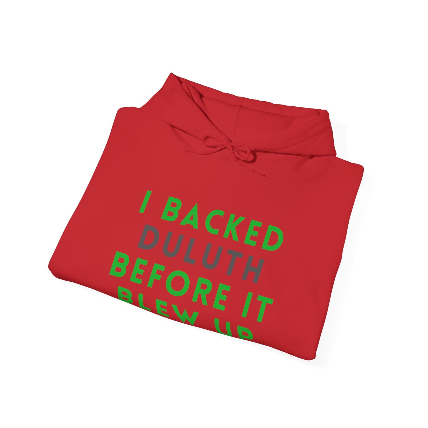 Hoodie — "I Backed Duluth Before It Blew Up" Retro City Pride Pullover
