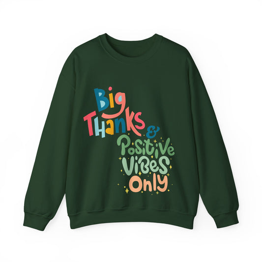 Big Thanks & Positive Vibes Crewneck Sweatshirt | True North