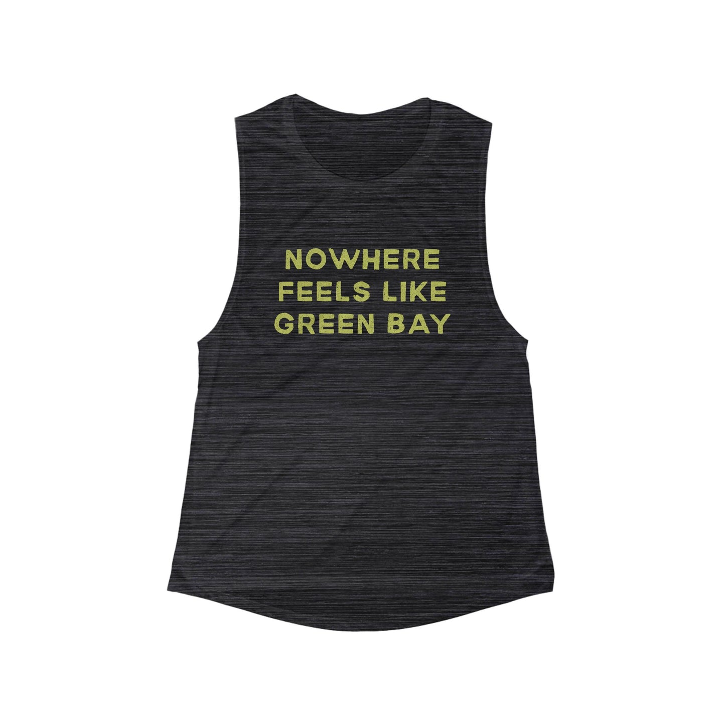 No Where Feels Like Green Bay | Women’s Flowy Scoop Muscle Tank | True North