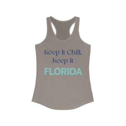 Keep it Chill Keep it FLORIDA | Women’s Ideal Racerback Tank | True North