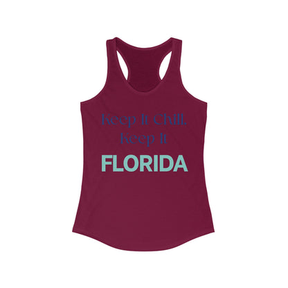 Keep it Chill Keep it FLORIDA | Women’s Ideal Racerback Tank | True North