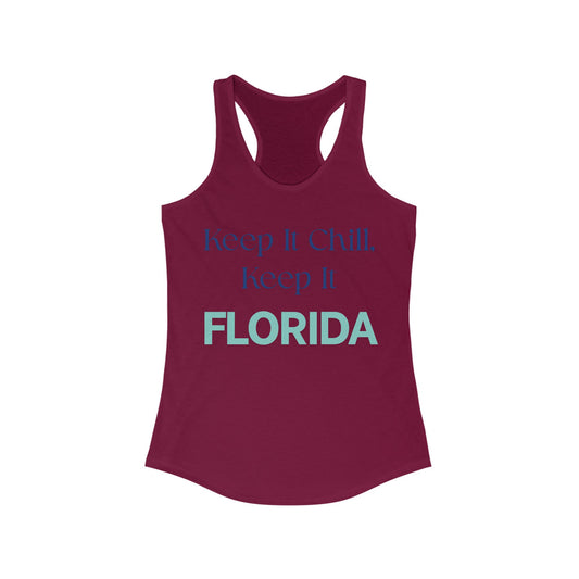 Keep it Chill Keep it FLORIDA | Women’s Ideal Racerback Tank | True North