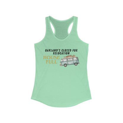 OAKLAND Closed for Relocation House Full | Women’s Ideal Racerback Tank | True North