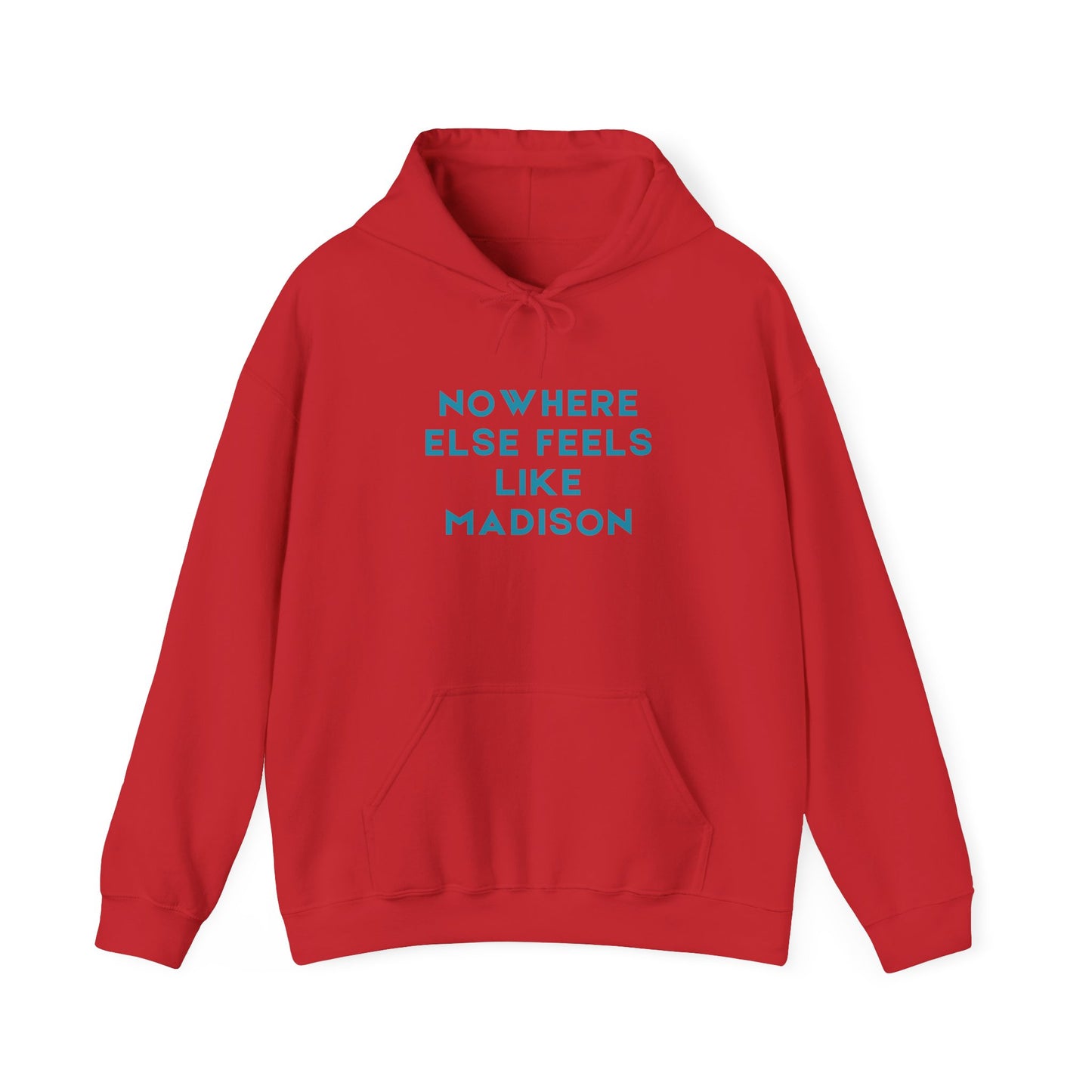 Madison City Hoodie "Nowhere Else Feels Like Madison" | Soft Cotton Fleece | True North
