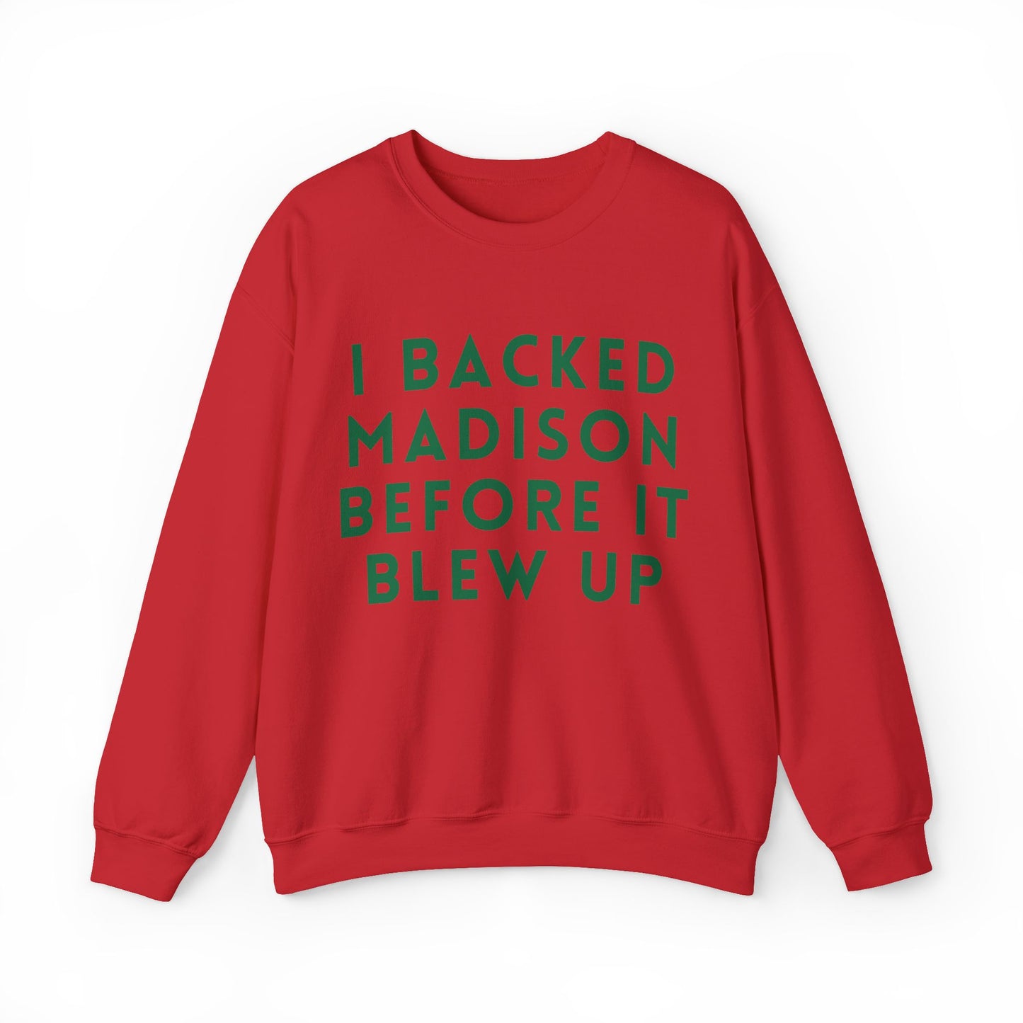 Madison I Backed Madison Before It Blew Up Unisex Sweatshirt | Soft Cotton Fit | True North