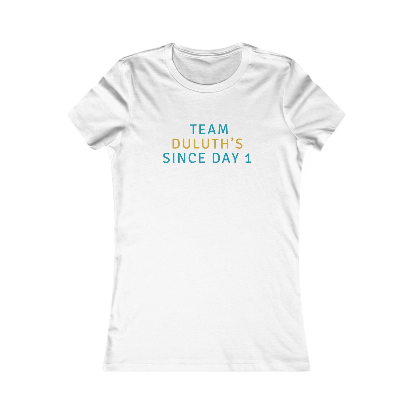Team Duluth's Since Day 1 Women's Tee — Cute Supporter Shirt