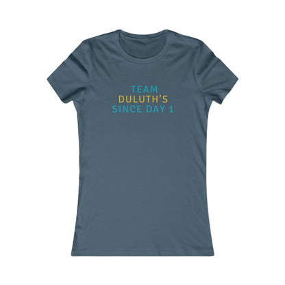 Team Duluth's Since Day 1 Women's Tee — Cute Supporter Shirt