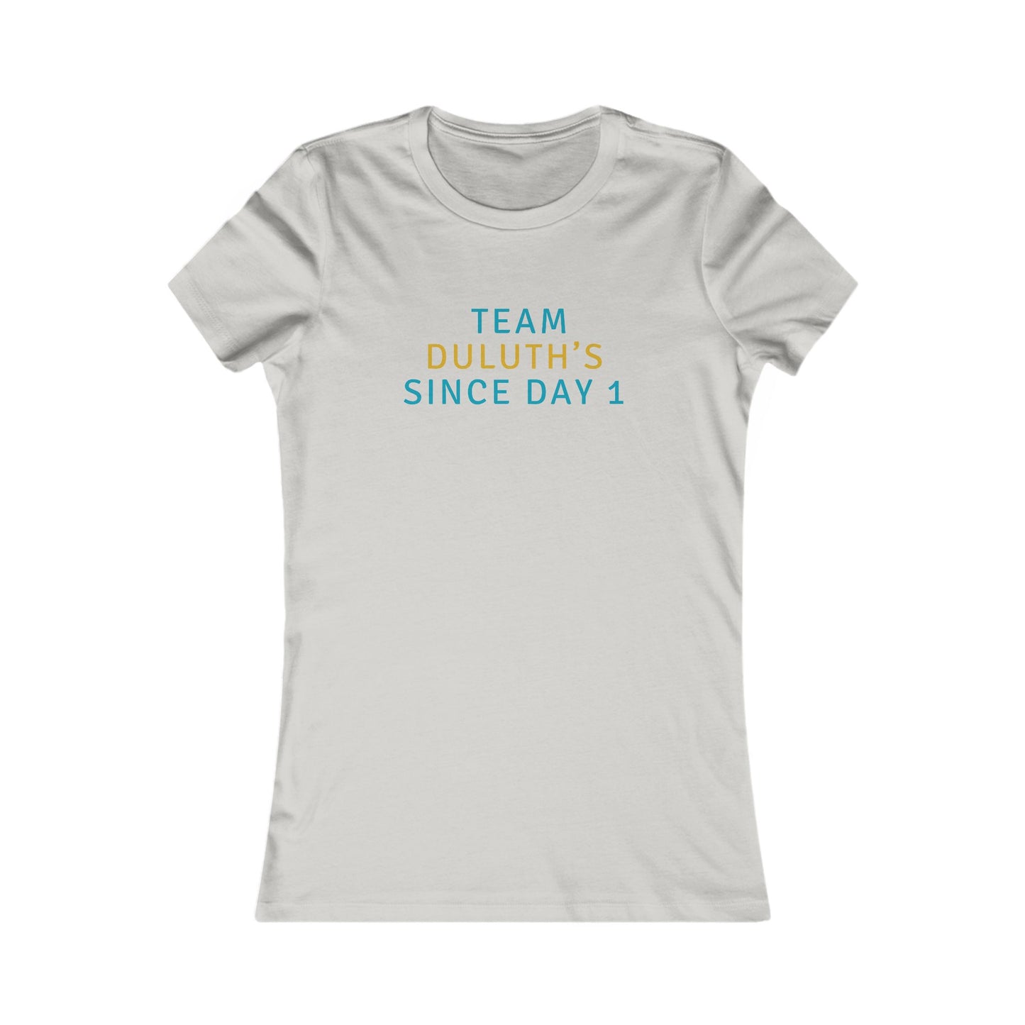Team Duluth's Since Day 1 Women's Tee — Cute Supporter Shirt