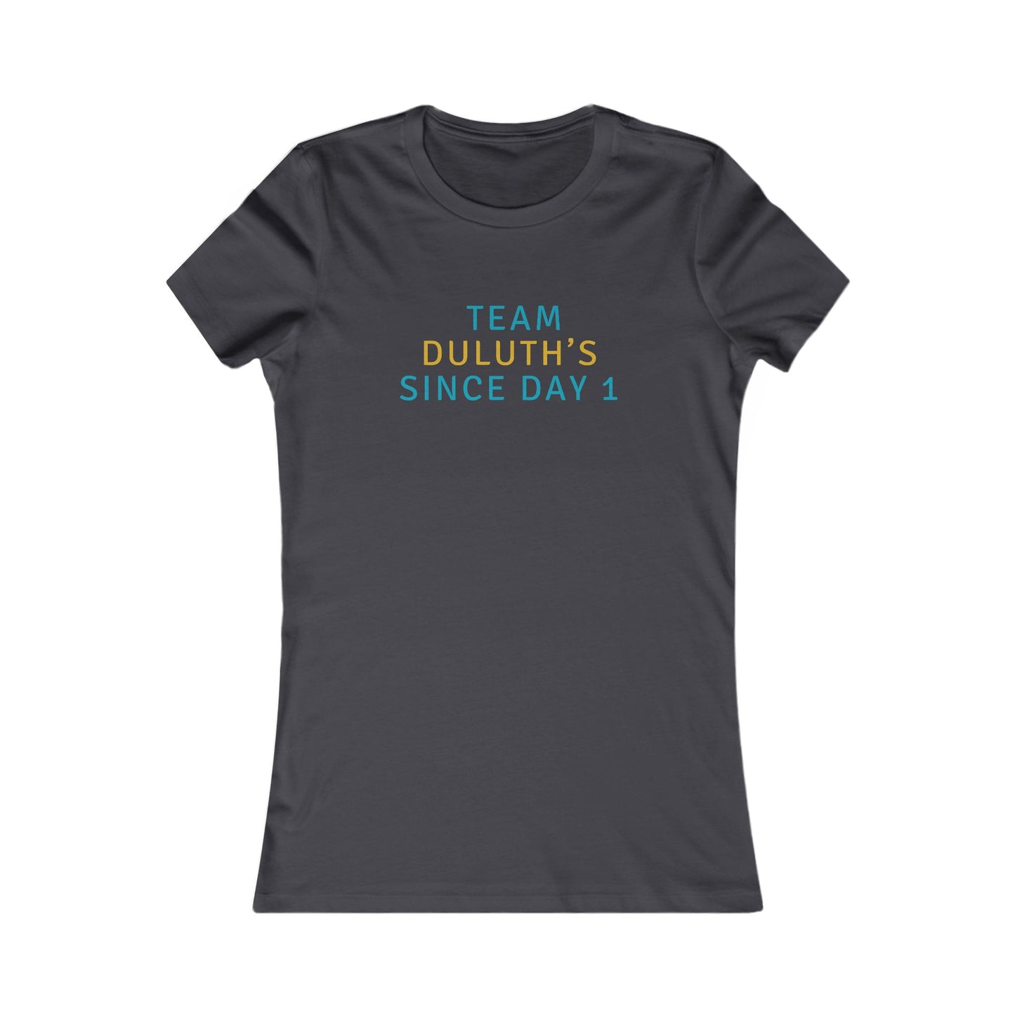 Team Duluth's Since Day 1 Women's Tee — Cute Supporter Shirt