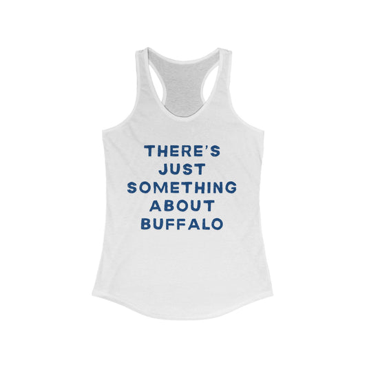 There's just something about BUFFALO | Women’s Ideal Racerback Tank | True North