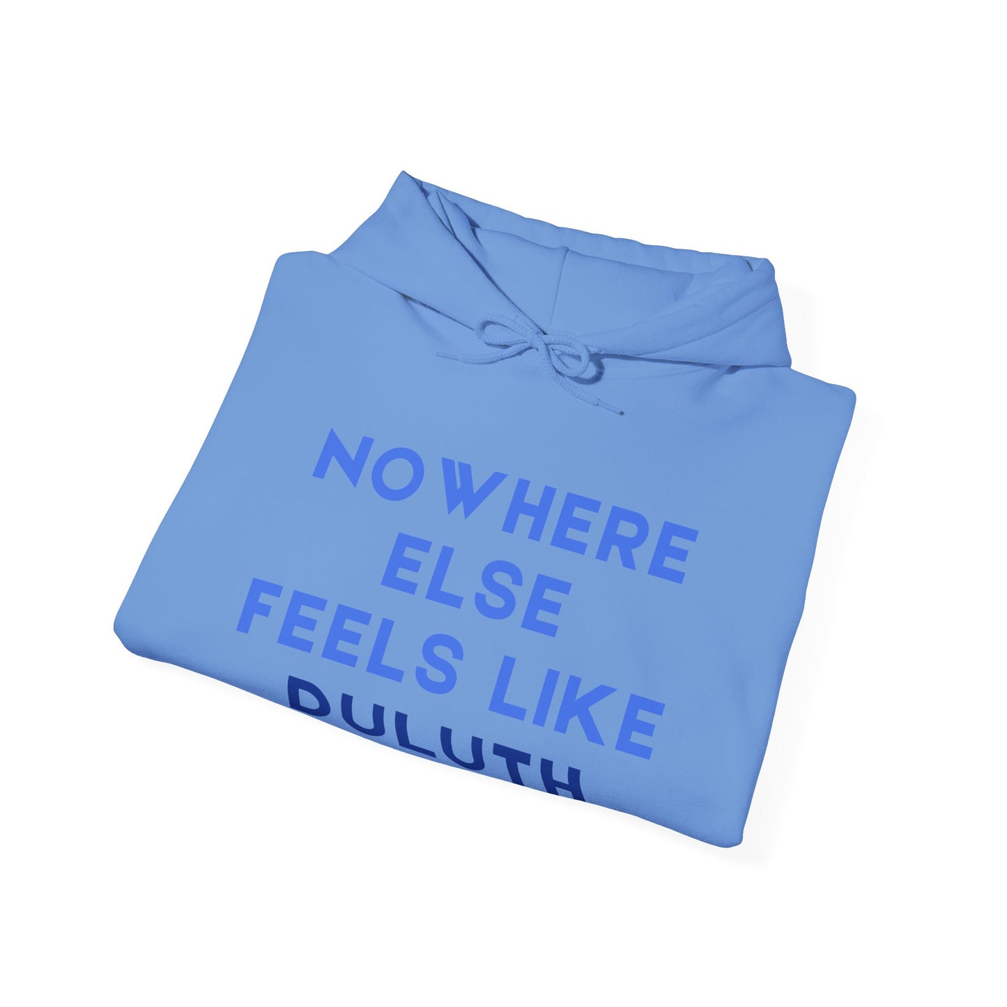 Duluth Pride Hoodie — "Nowhere Else Feels Like Duluth" Pullover