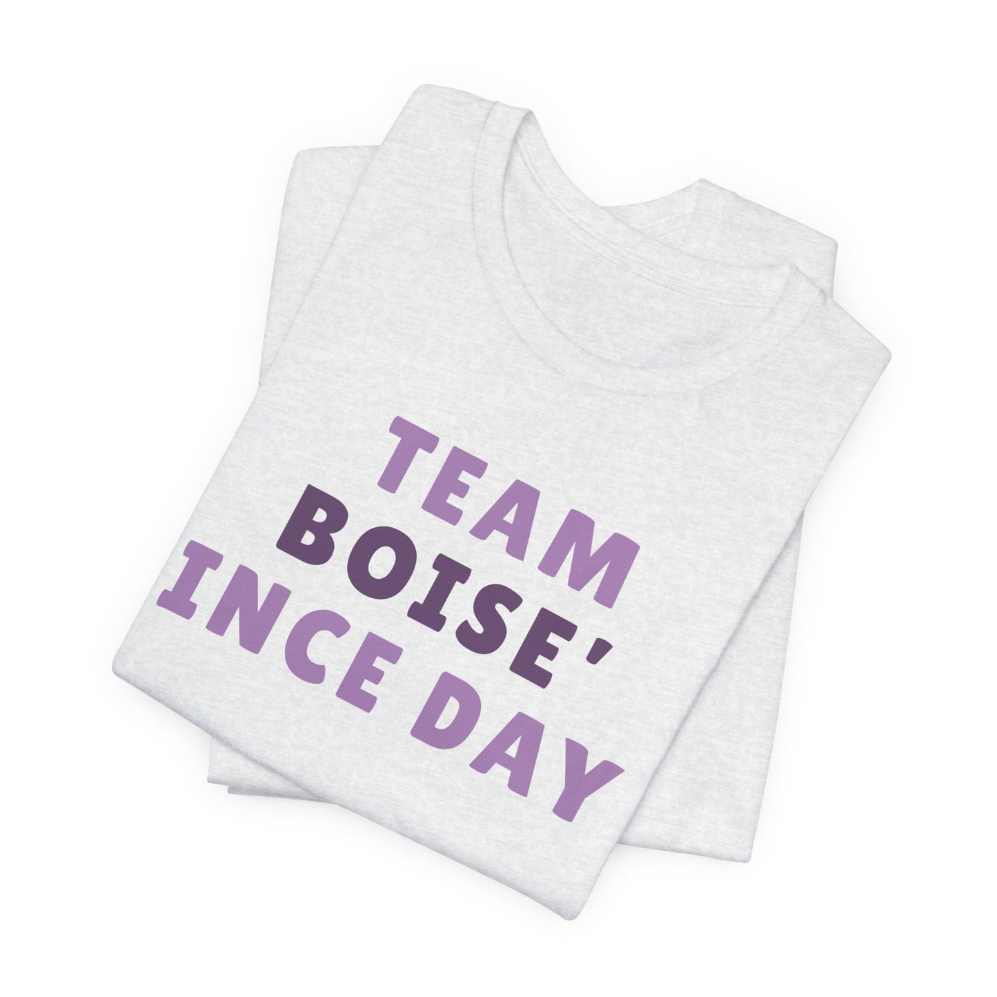 Boise Since Day 1 Tee — Team Boise Pride Short Sleeve Shirt