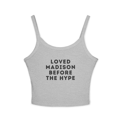 Loved Madison Before the Hype Spaghetti Tank Top | Soft Cotton Fit | True North
