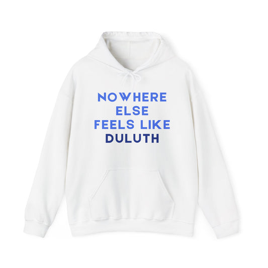 Duluth Pride Hoodie — "Nowhere Else Feels Like Duluth" Pullover