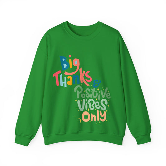 Big Thanks & Positive Vibes Crewneck Sweatshirt | True North