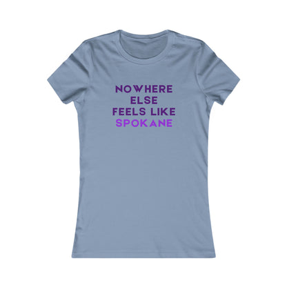 Nowhere Else Feels Like Spokane Women's Tee — Spokane Pride Graphic Shirt