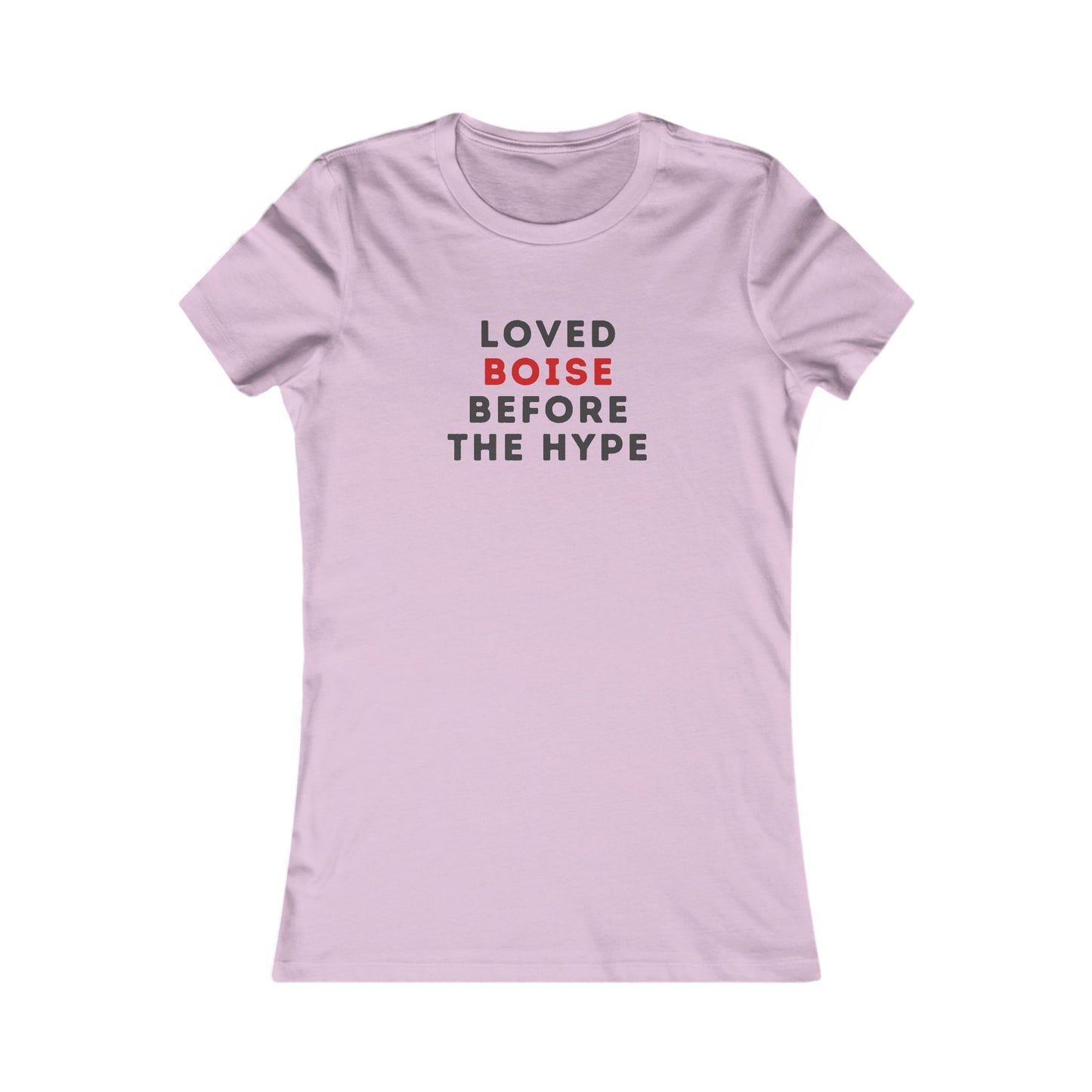 Loved Boise Before The Hype Women's Tee