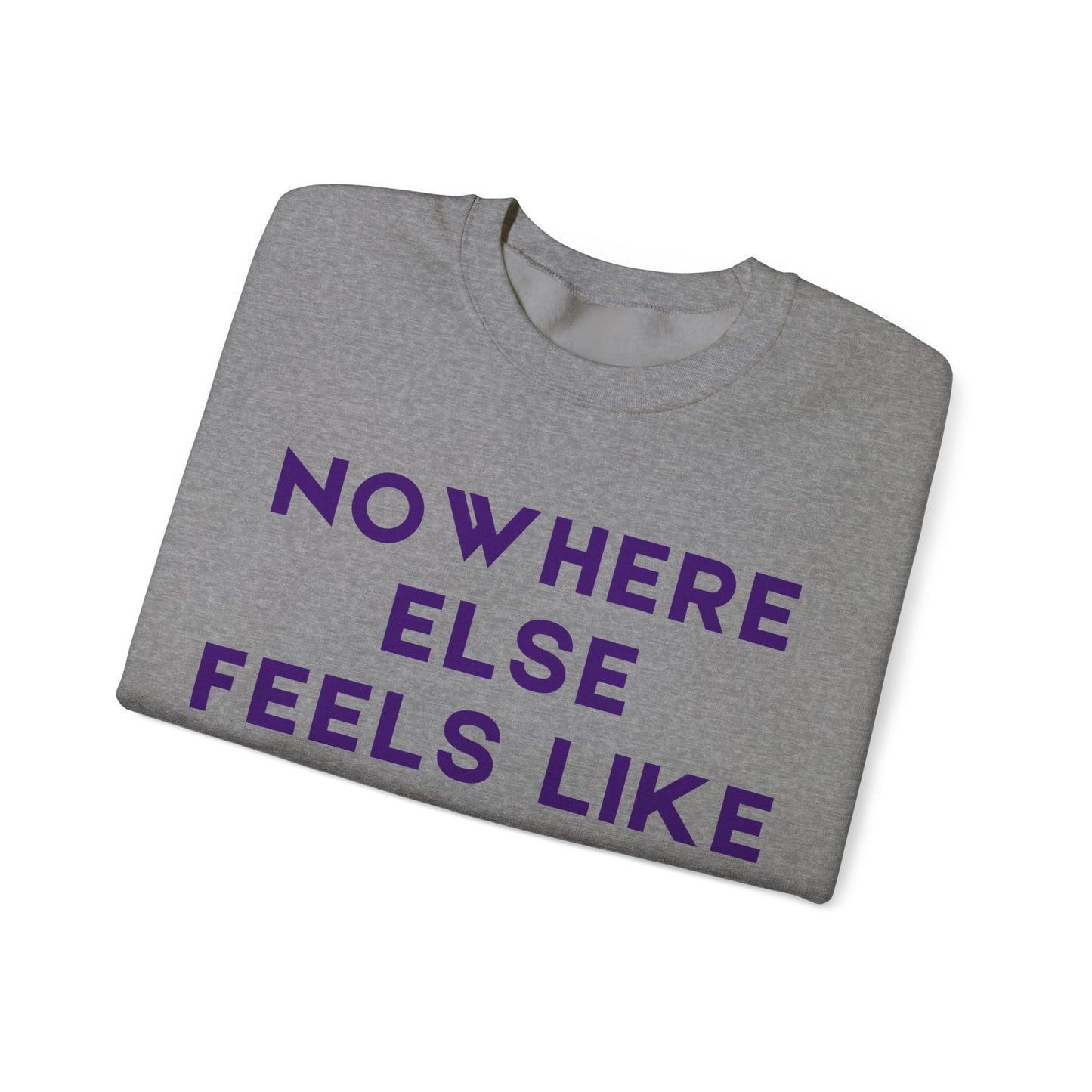 Spokane Crewneck Sweatshirt — "Nowhere Else Feels Like Spokane" Cozy Pullover