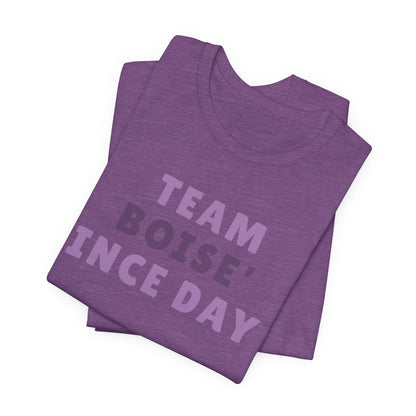 Boise Since Day 1 Tee — Team Boise Pride Short Sleeve Shirt