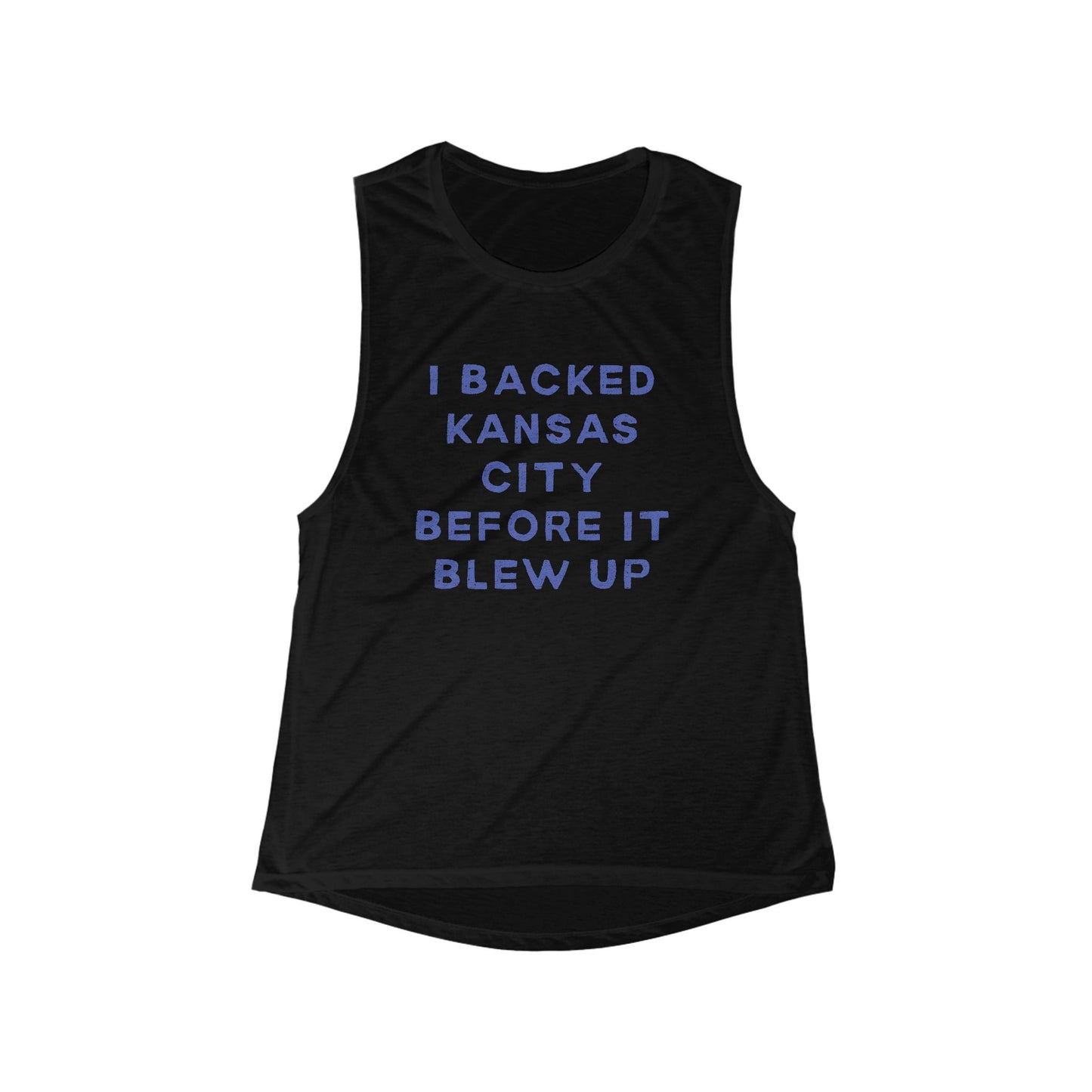 I Backed Kansas City Before It Blew Up | Women’s Flowy Scoop Muscle Tank | True North