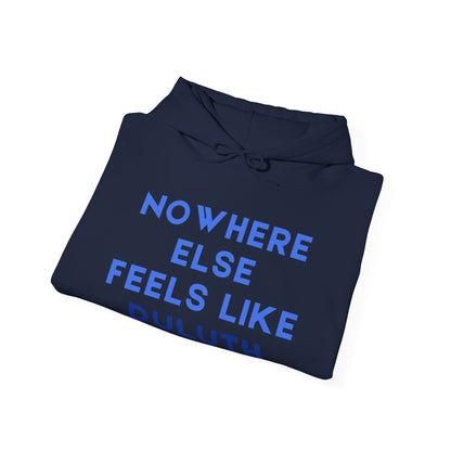 Duluth Pride Hoodie — "Nowhere Else Feels Like Duluth" Pullover