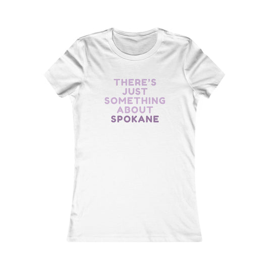 Spokane Women's Tee — "There's Just Something About Spokane"