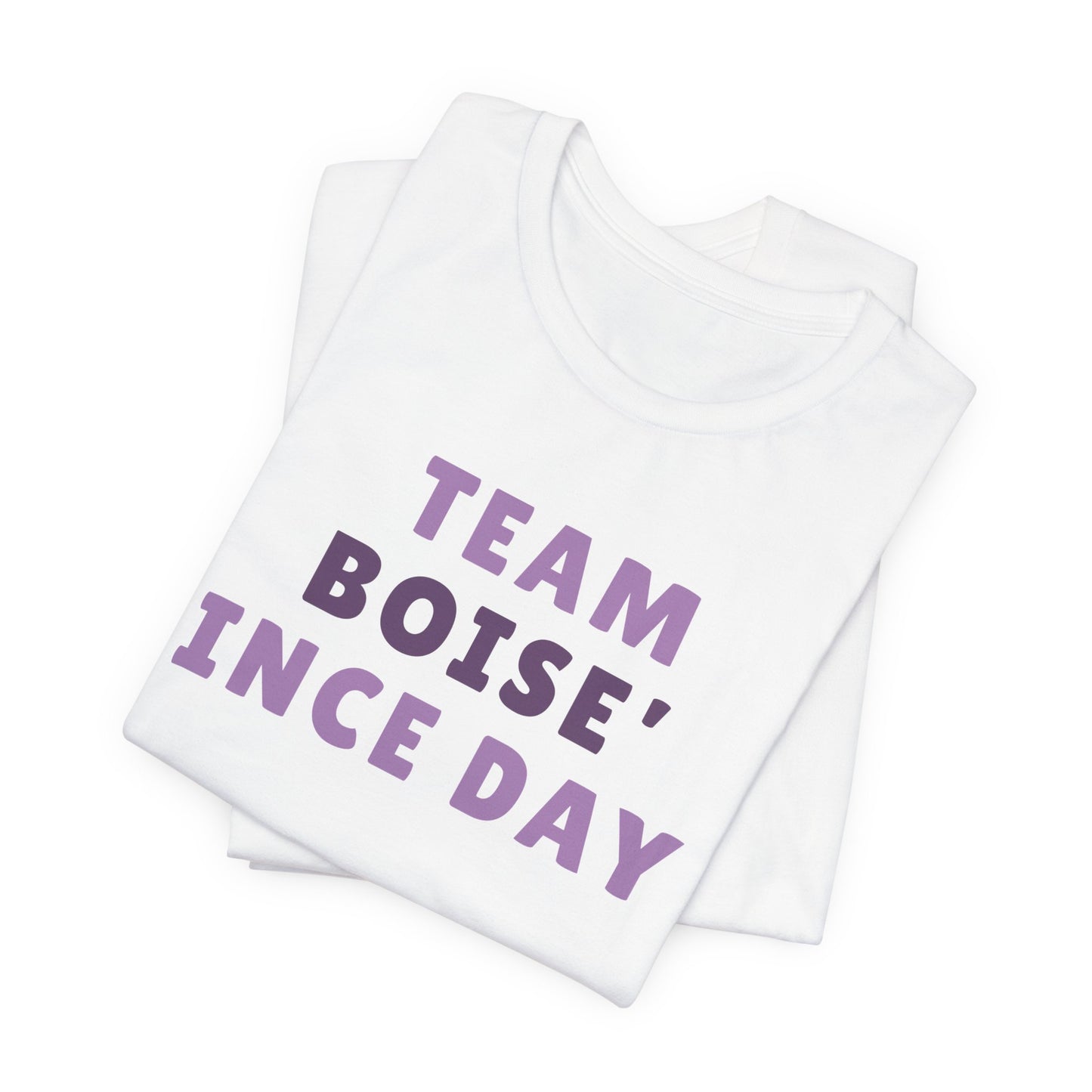 Boise Since Day 1 Tee — Team Boise Pride Short Sleeve Shirt