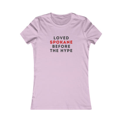 Spokane Local Pride Tee — "Loved Spokane Before the Hype" Women's T-Shirt