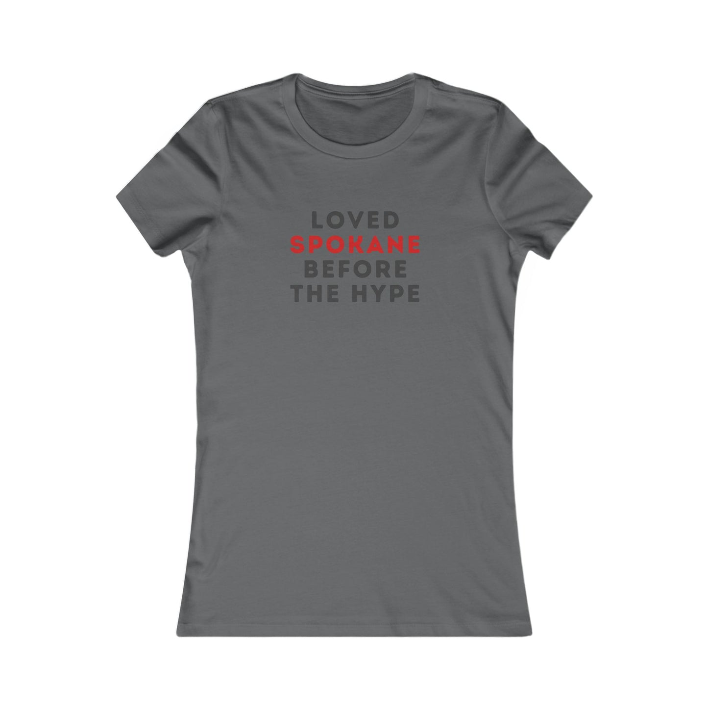 Spokane Local Pride Tee — "Loved Spokane Before the Hype" Women's T-Shirt