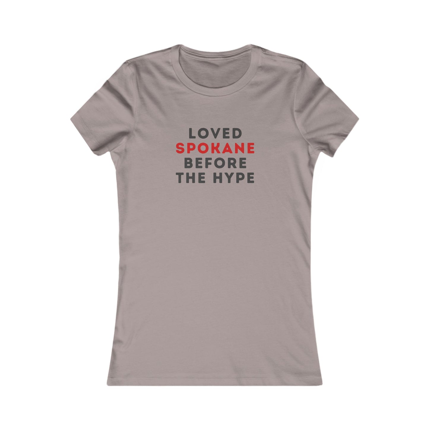 Spokane Local Pride Tee — "Loved Spokane Before the Hype" Women's T-Shirt