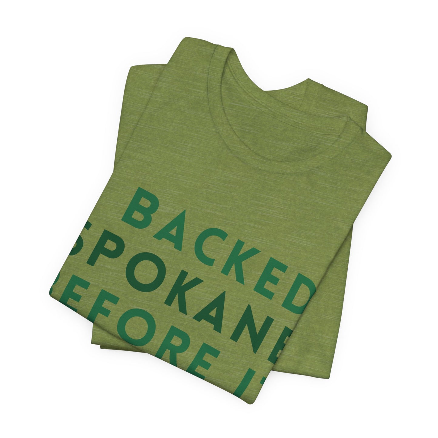 I Backed Spokane Before It Blew Up T-Shirt