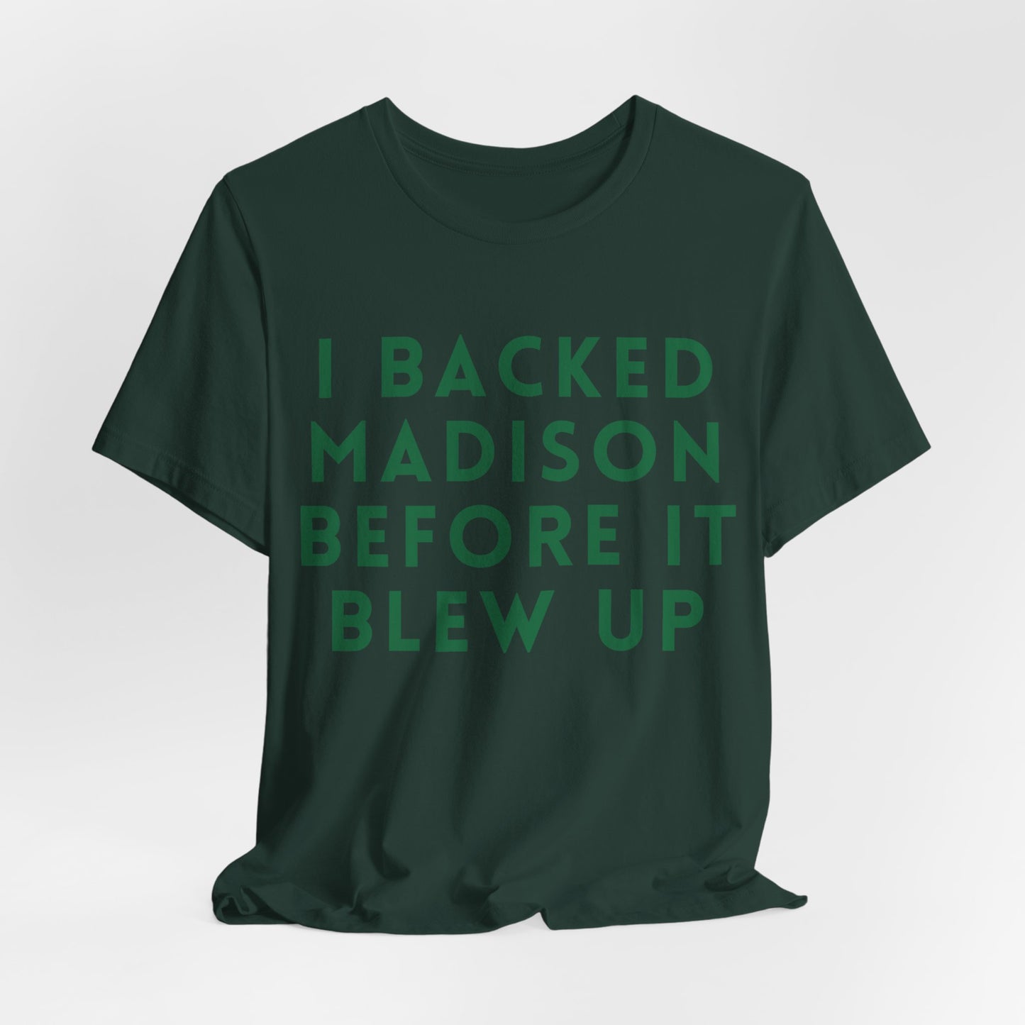 Madison Fan T‑Shirt — "I Backed Madison Before It Blew Up" Retro JERSEY Tee