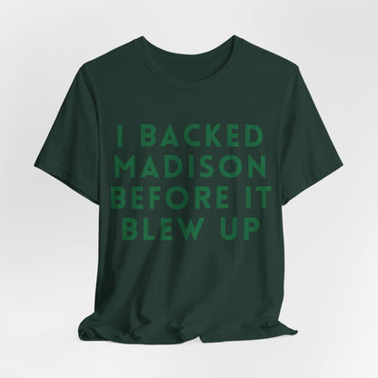 Madison Fan T‑Shirt — "I Backed Madison Before It Blew Up" Retro JERSEY Tee