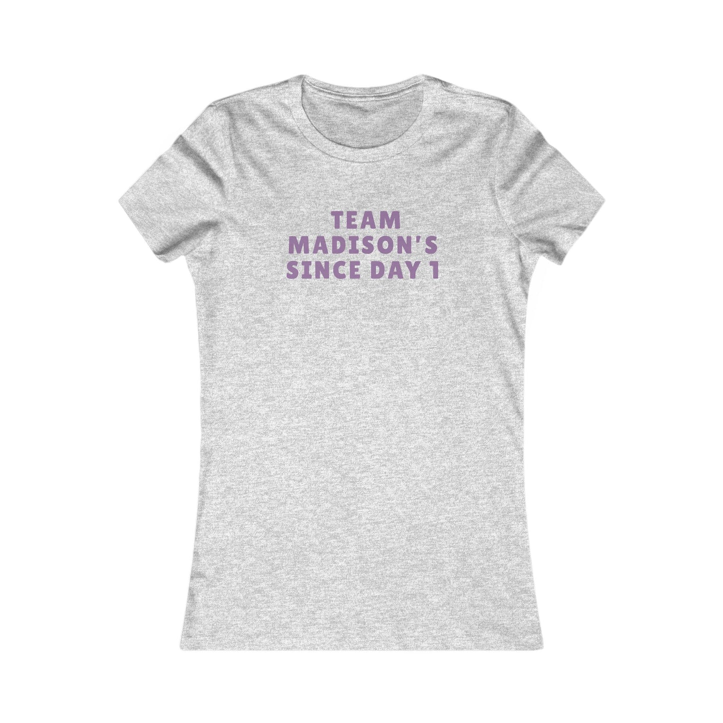 Team Madison Tee – "Team Madison's Since Day 1" Women's Support Shirt