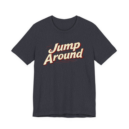 Jump Around Vintage Graphic Tee — Retro Dance Party JERSEY T‑Shirt MADISON