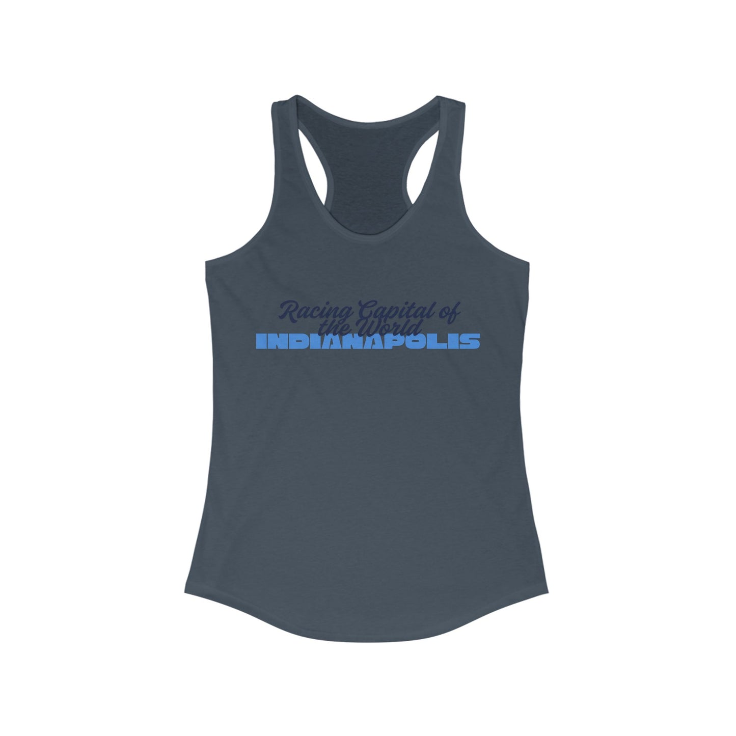 Racing capital of the world Indianapolis | Women’s Ideal Racerback Tank | True North