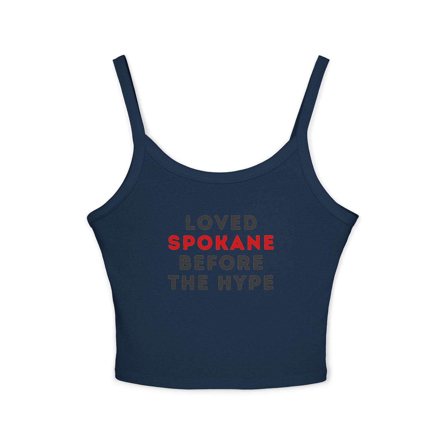 Spaghetti Tank Top — "Loved Spokane Before the Hype" Crop Tank for Locals & Tourists