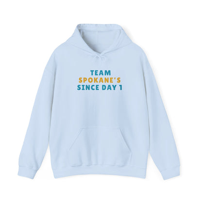 Team Spokane Hoodie - "Team Spokane's Since Day 1" Pullover