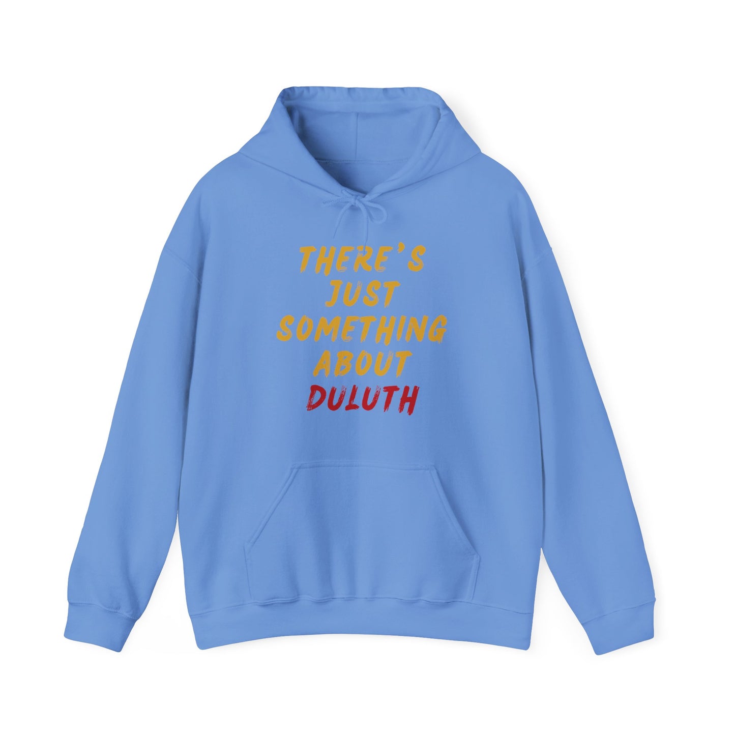 Hoodie — "There's Just Something About Duluth" Retro Script Pullover