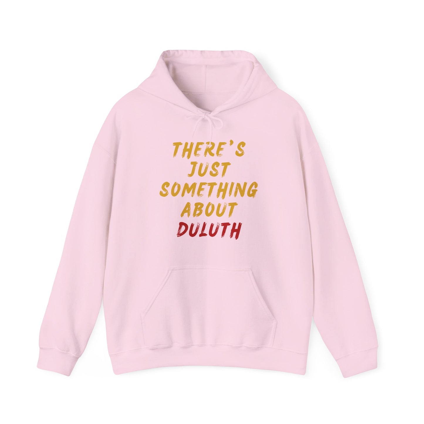Hoodie — "There's Just Something About Duluth" Retro Script Pullover