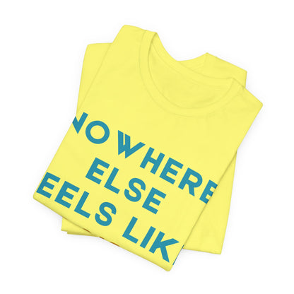Boise Tee — "Nowhere Else Feels Like Boise" Graphic Shirt