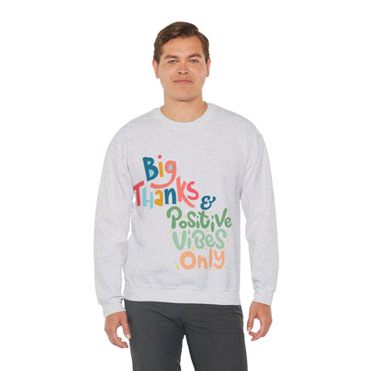 Big Thanks & Positive Vibes Crewneck Sweatshirt | True North