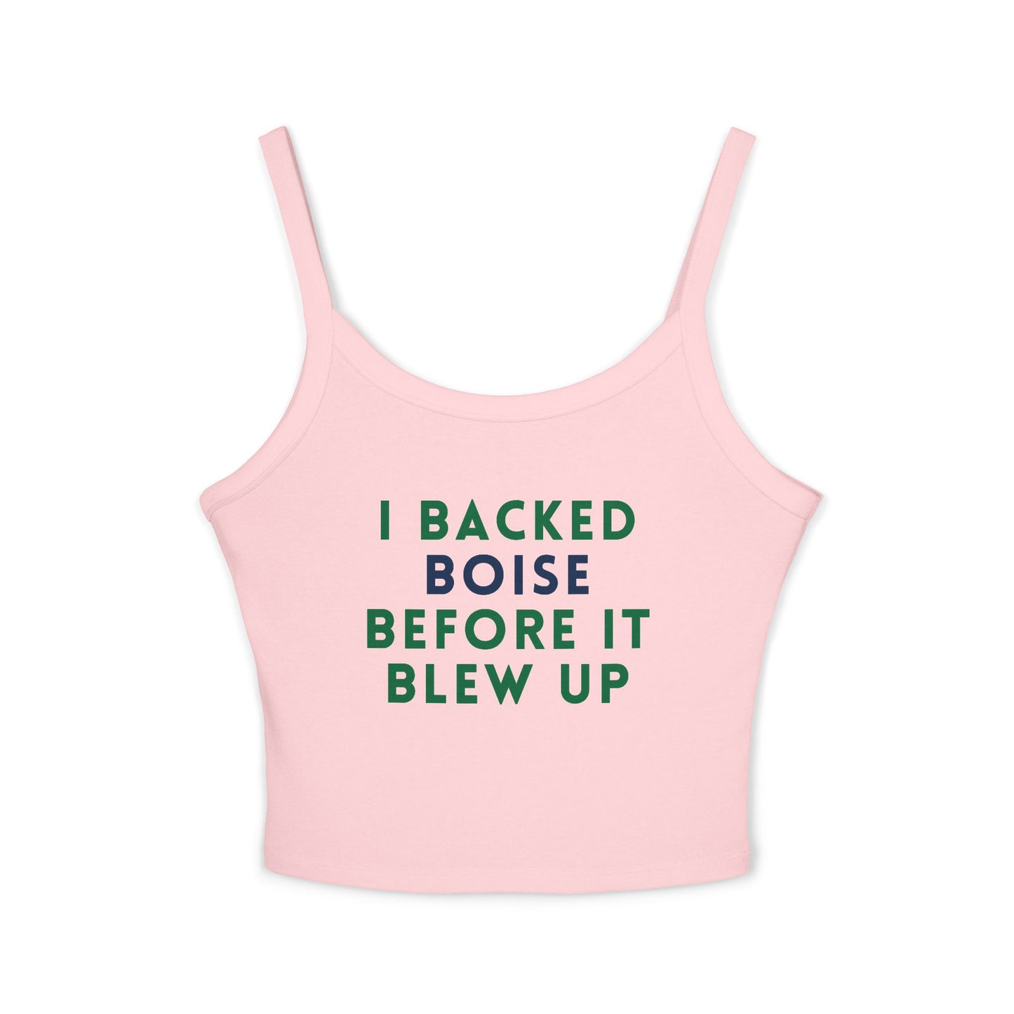 Boise Pride Tank Top — "I Backed Boise Before It Blew Up" Women's Spaghetti Strap