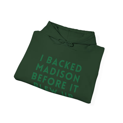 Madison "I Backed Madison Before It Blew Up" Unisex Hoodie | Soft Premium Fit | True North