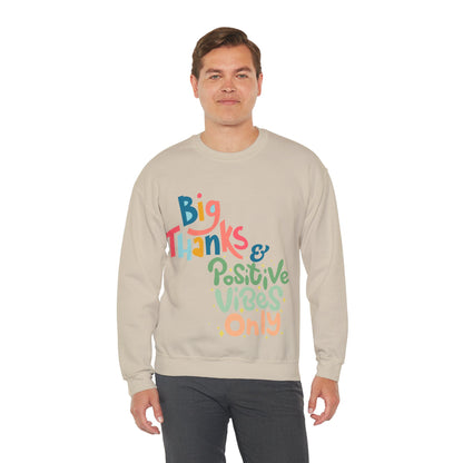 Big Thanks & Positive Vibes Crewneck Sweatshirt | True North