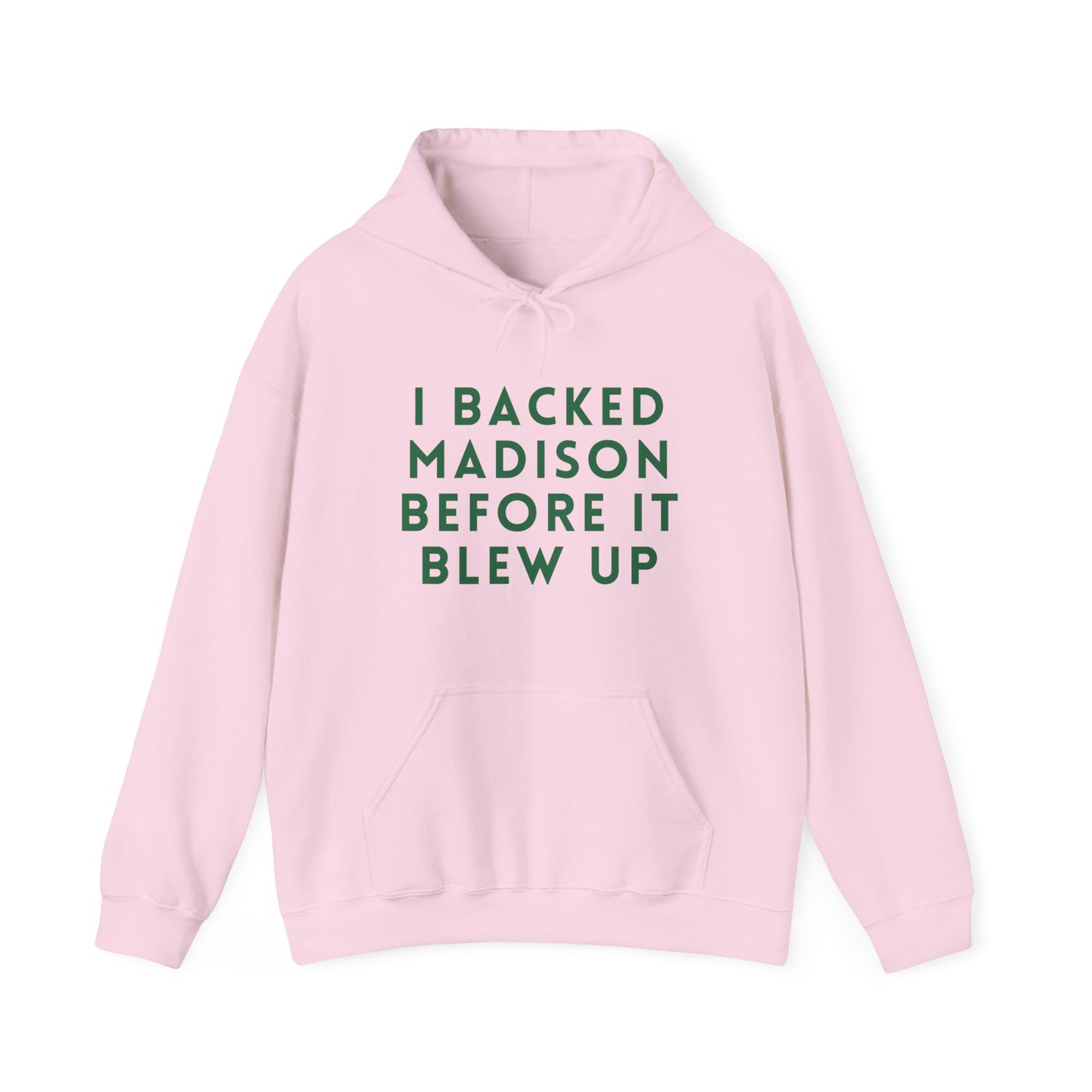 Madison "I Backed Madison Before It Blew Up" Unisex Hoodie | Soft Premium Fit | True North