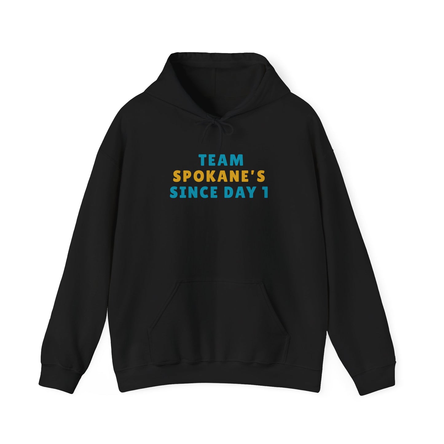 Team Spokane Hoodie - "Team Spokane's Since Day 1" Pullover