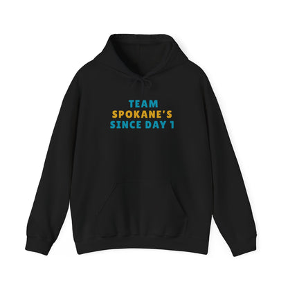 Team Spokane Hoodie - "Team Spokane's Since Day 1" Pullover