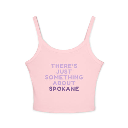 Spaghetti Tank - "There's Just Something About Spokane" Cropped Women's Tank Top