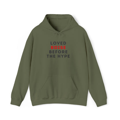 Loved Boise Before The Hype Hoodie — Idaho Pride Pullover